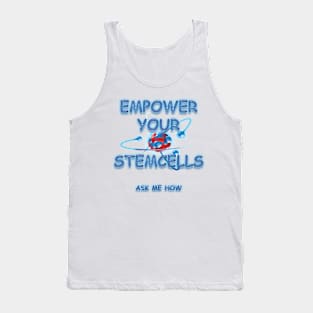 Empower Your Stemcells - Ask Me How Tank Top